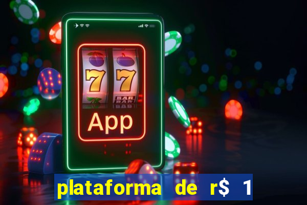 plataforma de r$ 1 para jogar